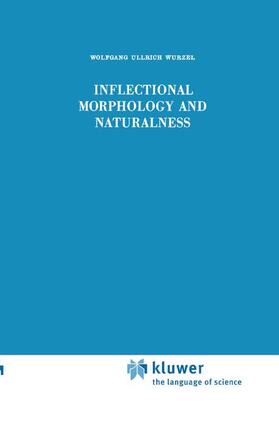 Wurzel |  Inflectional Morphology and Naturalness | Buch |  Sack Fachmedien
