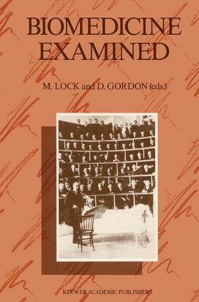 Gordon / Lock |  Biomedicine Examined | Buch |  Sack Fachmedien