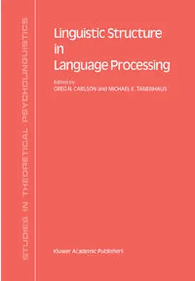 Tanenhaus / Carlson |  Linguistic Structure in Language Processing | Buch |  Sack Fachmedien