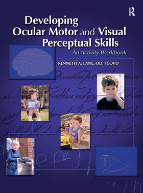 Lane |  Developing Ocular Motor and Visual Perceptual Skills | Buch |  Sack Fachmedien