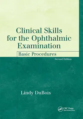 Dubois |  Clinical Skills for the Ophthalmic Examination | Buch |  Sack Fachmedien