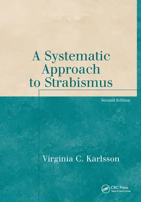 Karlsson |  A Systematic Approach to Strabismus | Buch |  Sack Fachmedien