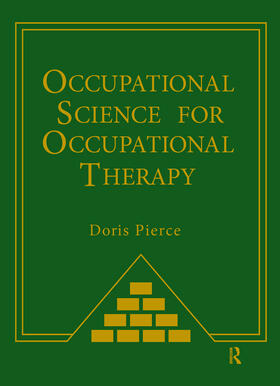 Pierce |  Occupational Science for Occupational Therapy | Buch |  Sack Fachmedien