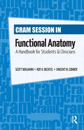 Benjamin / Bechtel / Conroy |  Cram Session in Functional Anatomy | Buch |  Sack Fachmedien