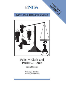 Bocchino / Sonenshein |  Polisi v. Clark and Parker & Gould: Developing Deposition Skills, Plaintiff's Materials | Buch |  Sack Fachmedien
