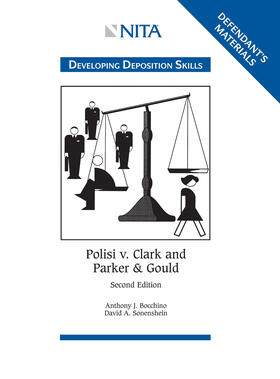 Bocchino / Sonenshein |  Polisi v. Clark and Parker & Gould: Developing Deposition Skills, Defendant's Materials | Buch |  Sack Fachmedien