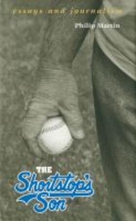 Martin |  The Shortstop's Son: Essays and Journalism | Buch |  Sack Fachmedien