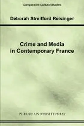 Crime and Media in Contemporary France | Buch | 978-1-55753-433-0 | sack.de