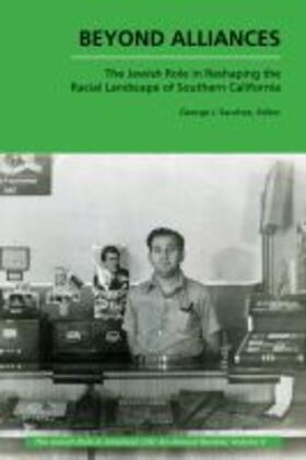 Sanchez |  Beyond Alliances: The Jewish Role in Reshaping the Racial Landscape of Southern California | Buch |  Sack Fachmedien