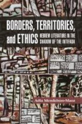 Maoz |  Borders, Territories, and Ethics | Buch |  Sack Fachmedien
