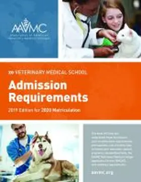 Association of American Veterinary Medical Colleges |  Veterinary Medical School Admission Requirements (Vmsar): 2019 Edition for 2020 Matriculation | Buch |  Sack Fachmedien