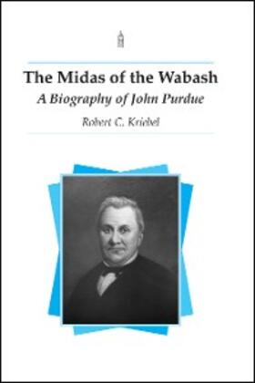 Kriebel | The Midas of the Wabash | E-Book | sack.de