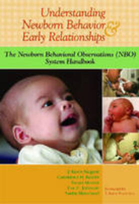 Nugent / Keefer / Minear |  Understanding Newborn Behavior & Early Relationships | Buch |  Sack Fachmedien
