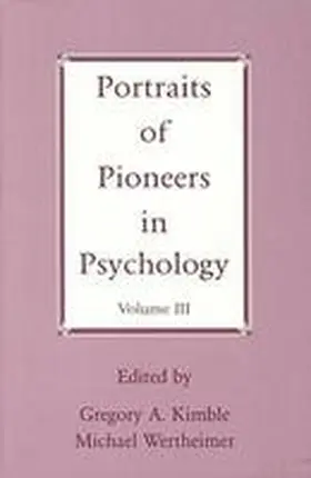 Wertheimer / Kimble / Boneau |  Portraits of Pioneers in Psychology, Volume III | Buch |  Sack Fachmedien