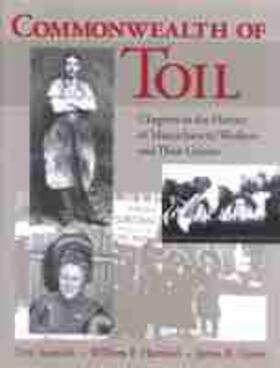 Juravich / Hartford / Green |  Commonwealth of Toil: Chapters in the History of Massachusetts Workers and Their Unions | Buch |  Sack Fachmedien