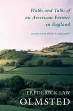 Olmsted |  Walks and Talks of an American Farmer in England | Buch |  Sack Fachmedien