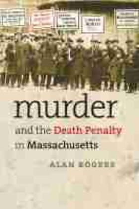 Rogers |  Murder and the Death Penalty in Massachusetts | Buch |  Sack Fachmedien