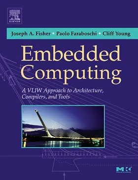 Fisher / Faraboschi / Young |  Embedded Computing | Buch |  Sack Fachmedien