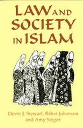 Stewart / Johansen / Singer |  Law and Society in Islam | Buch |  Sack Fachmedien