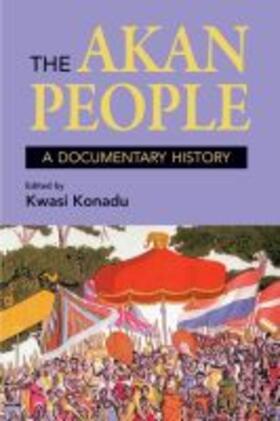 Konadu |  The Akan People: A Documentary History | Buch |  Sack Fachmedien