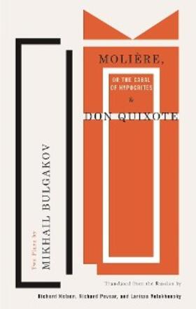 Bulgakov |  Molière, or The Cabal of Hypocrites and Don Quixote | eBook | Sack Fachmedien