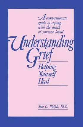 Wolfelt |  Understanding Grief | Buch |  Sack Fachmedien