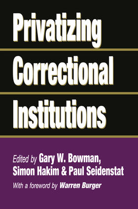Bowman |  Privatizing Correctional Institutions | Buch |  Sack Fachmedien