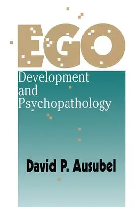 Ausubel |  Ego Development and Psychopathology | Buch |  Sack Fachmedien