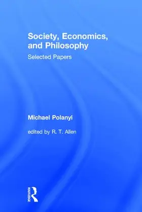 Polanyi |  Society, Economics, and Philosophy | Buch |  Sack Fachmedien