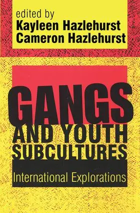 Hazlehurst |  Gangs and Youth Subcultures | Buch |  Sack Fachmedien