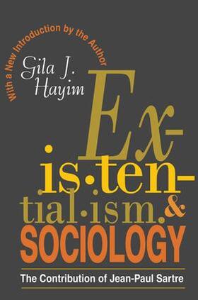 Hayim |  Existentialism and Sociology | Buch |  Sack Fachmedien