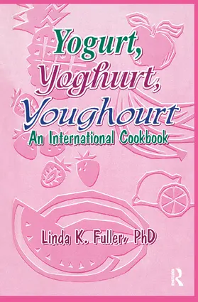 Fuller |  Yogurt, Yoghurt, Youghourt | Buch |  Sack Fachmedien