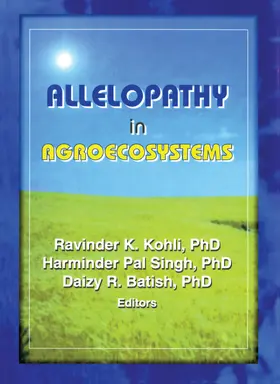 Kohli / Singh / Batish |  Allelopathy in Agroecosystems | Buch |  Sack Fachmedien