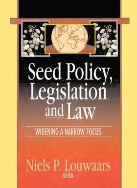 Louwaars |  Seed Policy, Legislation and Law | Buch |  Sack Fachmedien