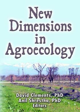 Shrestha / Clements |  New Dimensions in Agroecology | Buch |  Sack Fachmedien