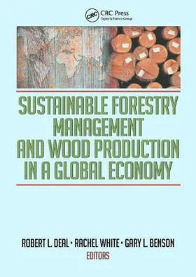 Deal / White / Benson |  Sustainable Forestry Management and Wood Production in a Global Economy | Buch |  Sack Fachmedien