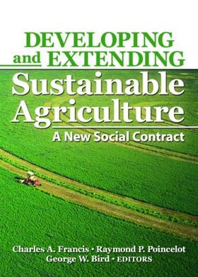 Francis / Bird / Poincelot |  Developing and Extending Sustainable Agriculture | Buch |  Sack Fachmedien