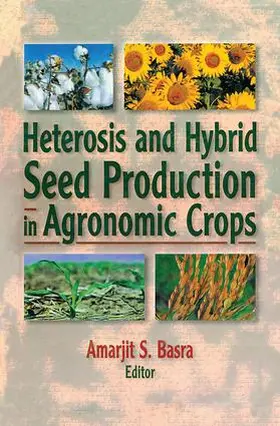 Basra |  Heterosis and Hybrid Seed Production in Agronomic Crops | Buch |  Sack Fachmedien