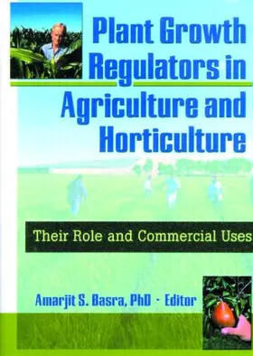 Basra |  Plant Growth Regulators in Agriculture and Horticulture | Buch |  Sack Fachmedien