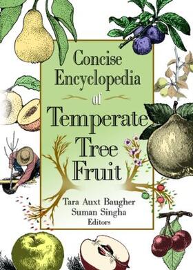 Singha / Baugher |  Concise Encyclopedia of Temperate Tree Fruit | Buch |  Sack Fachmedien