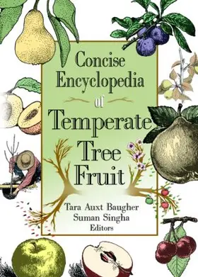 Baugher / Singha |  Concise Encyclopedia of Temperate Tree Fruit | Buch |  Sack Fachmedien