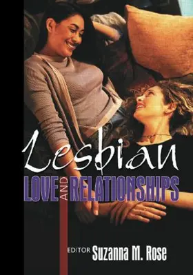 Rose |  Lesbian Love and Relationships | Buch |  Sack Fachmedien