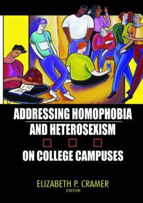 Cramer |  Addressing Homophobia and Heterosexism on College Campuses | Buch |  Sack Fachmedien