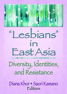 A / Kamano / Khor |  Lesbians in East Asia | Buch |  Sack Fachmedien