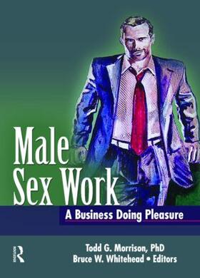 Morrison / Whitehead |  Male Sex Work | Buch |  Sack Fachmedien