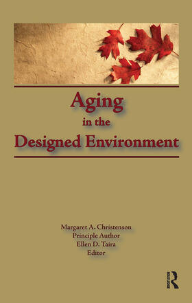 Christenson / Taira |  Aging in the Designed Environment | Buch |  Sack Fachmedien