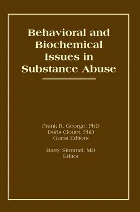 Clouet / George / Stimmel |  Behavioral and Biochemical Issues in Substance Abuse | Buch |  Sack Fachmedien