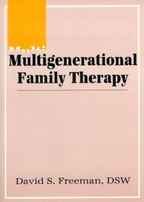 Freeman |  Multigenerational Family Therapy | Buch |  Sack Fachmedien