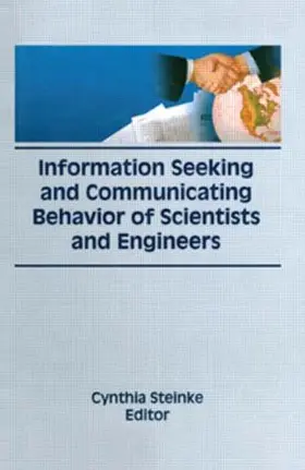 Steinke |  Information Seeking and Communicating Behavior of Scientists and Engineers | Buch |  Sack Fachmedien