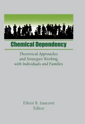 Isaacson |  Chemical Dependency | Buch |  Sack Fachmedien